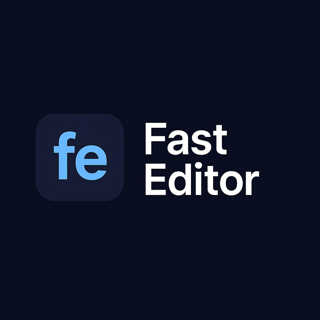 Fast Editor